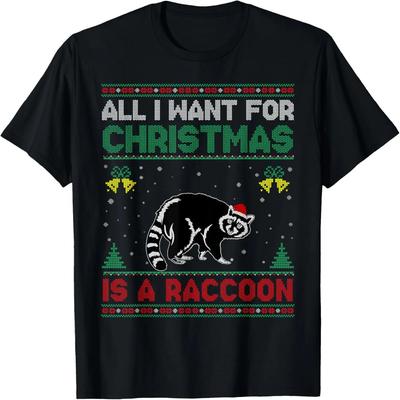 All I Want For Christmas Is A Raccoon Ugly Sweater T-Shirt