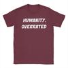 HuUnisexity is Overrated TShirt Unisexs 100Cotton Top Tee Streetwear Round Neck Short Sleeve