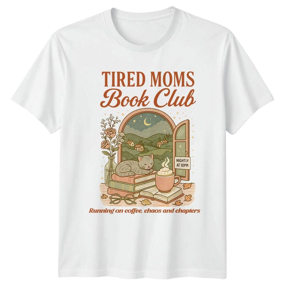 Tired Moms Book Club Reading Hobbies Unisexs Unisexs Graphic Tee Shirt S