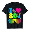 I Love The 80s for Party Funny Vintage Brithday Best Gift Tops Pure Casual Summer Short Sleeved Harajuku Streetwear Tops Tees