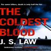 The Coldest Blood by J. S. Law Paperback Book 9781472228000