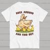 Duck Around And Find Out Cotton Summer Casual Cool Loose T-Shirt