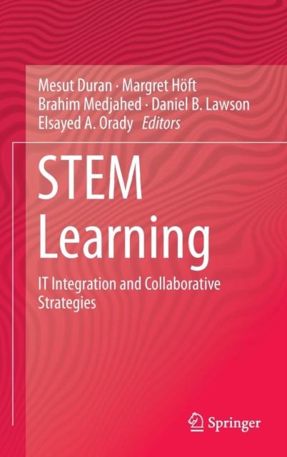 The STEM Learning : IT Integration and Collaborative Strategies Book