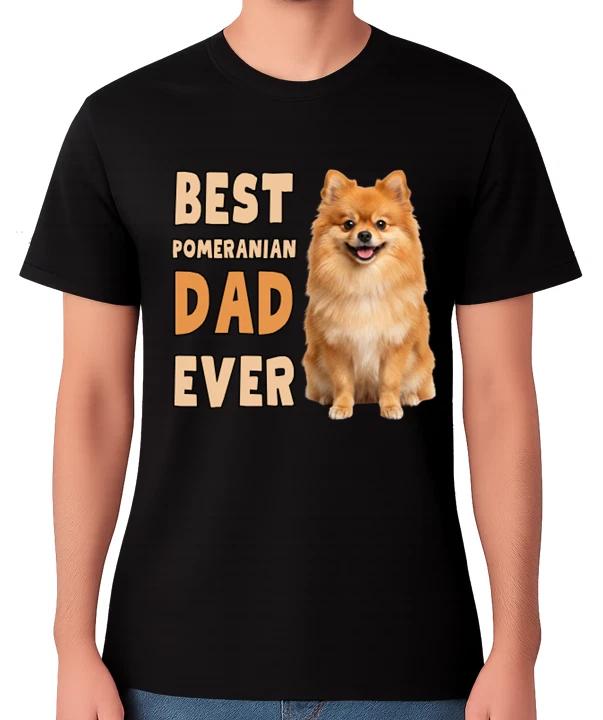 Best Pomeranian Dad Ever Funny Small Dog Lover Gift T-Shirt Tee M