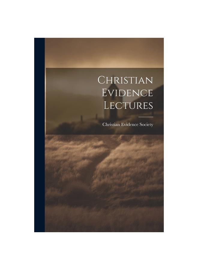 Christian Evidence Lectures купить недорого — выгодные цены, бесплатная ...