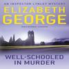 WellSchooled In Murder by Elizabeth George Paperback Book 9781444738285