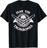 NY BEGRÄNSAD Fear The Trombones Spelare Rolig T-shirt Unisex T-shirt