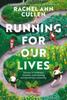 Kniha Running for Our Lives : Stories of Everyday Runners Overcoming Extraordinary Adversity