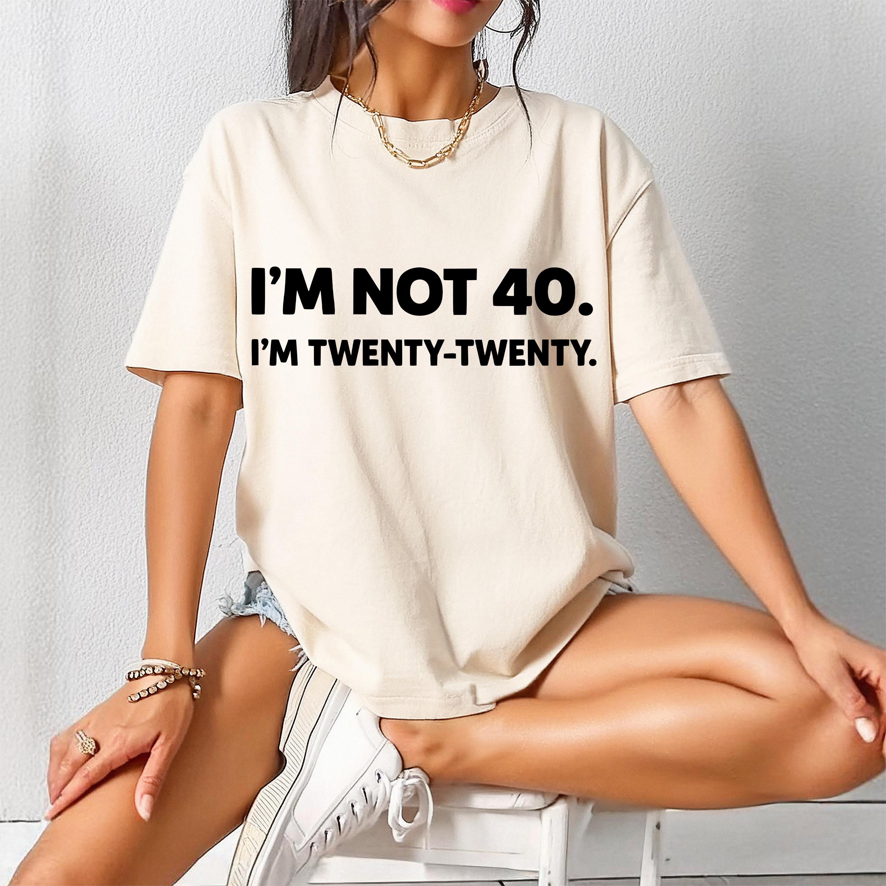 Oversize I’m Not 40 I’m Twenty Twenty T-Shirt Funny Turning Forty Humor Graphic Tee Women T Shirts S бежевый