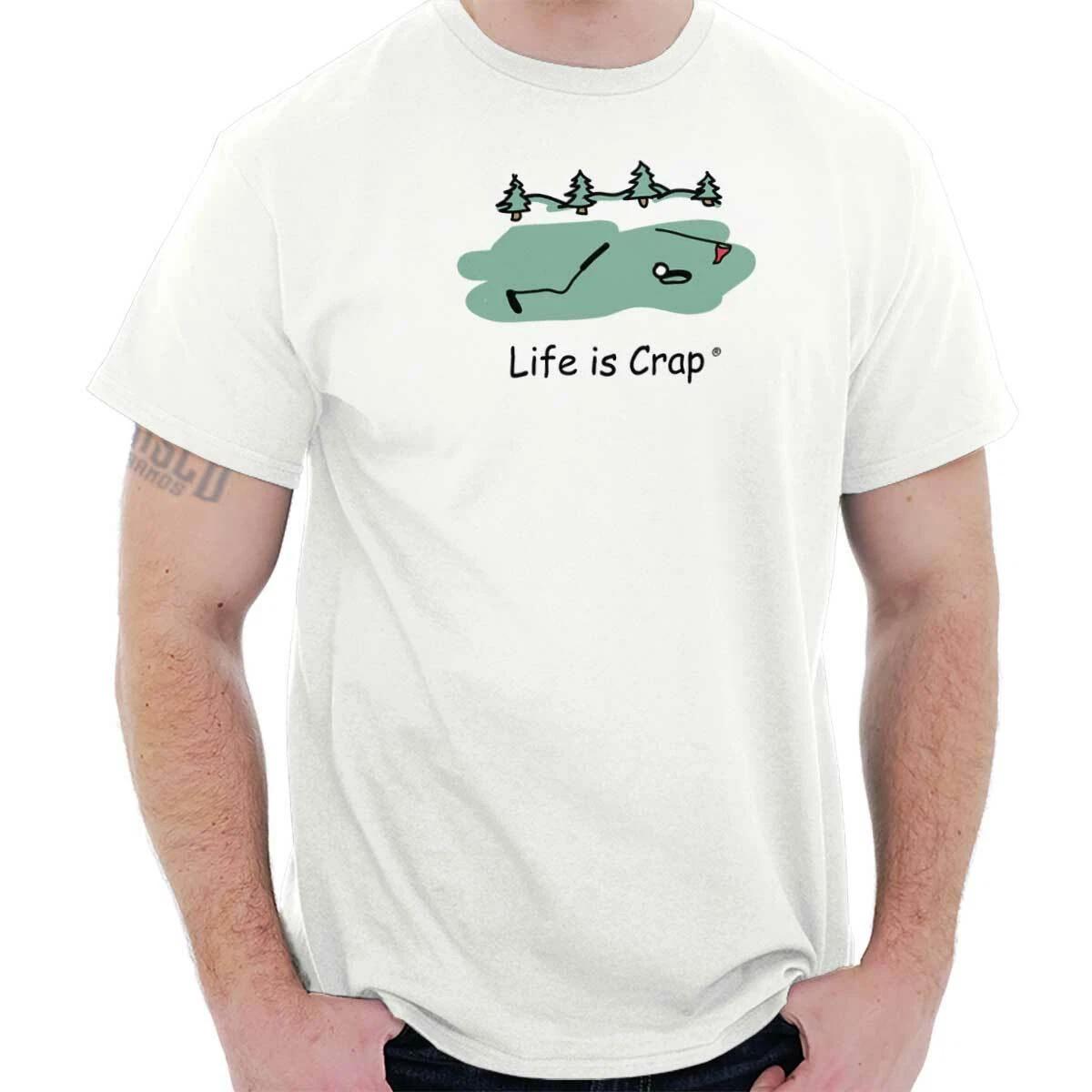 Life Is Crap Funny Gift For Golfer Golfing Mens Casual Crewneck T Shirts Tees M