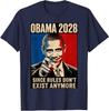 Obama 2028 Since Rules Don't Exist Anymore Satire T-Shirt