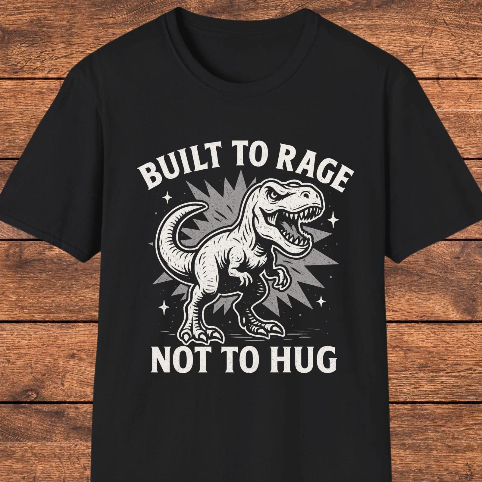 T-Rex Funny Shirt, Dinosaur T- Shirt, Sarcastic T-Rex Built To Rage, Retro Gift XL