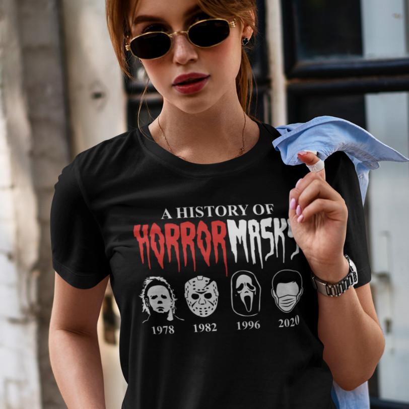 

A History Of Horror Masks Jason Halloween Crown Funny Motto Women T-Shirt 4XL