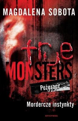True Monsters. Devourer. Killer Instincts
