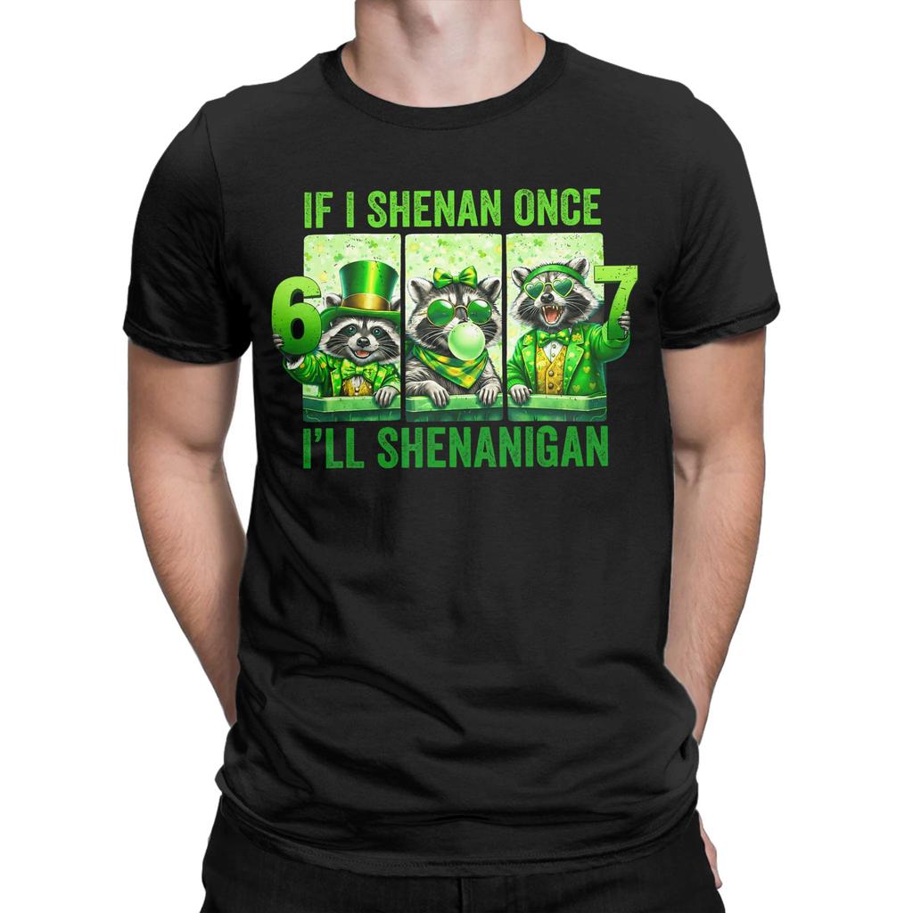 If I Shenan Once Ill Shenanigan Patricks Day TShirts for Men  Vintage 100 Cotton Tees Round Neck Short Sleeve T Shirts 6XL