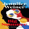 Big Summer the Best Escape Youll Have This Year by Jennifer Weiner... 9780349427713
