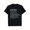Funny Definition T-Shirt - KEVIN NOUN KEVIN The Perfect for Man. Super Sexy with Infinite Charisma, Humble and Full of Good Ideas. Always Right