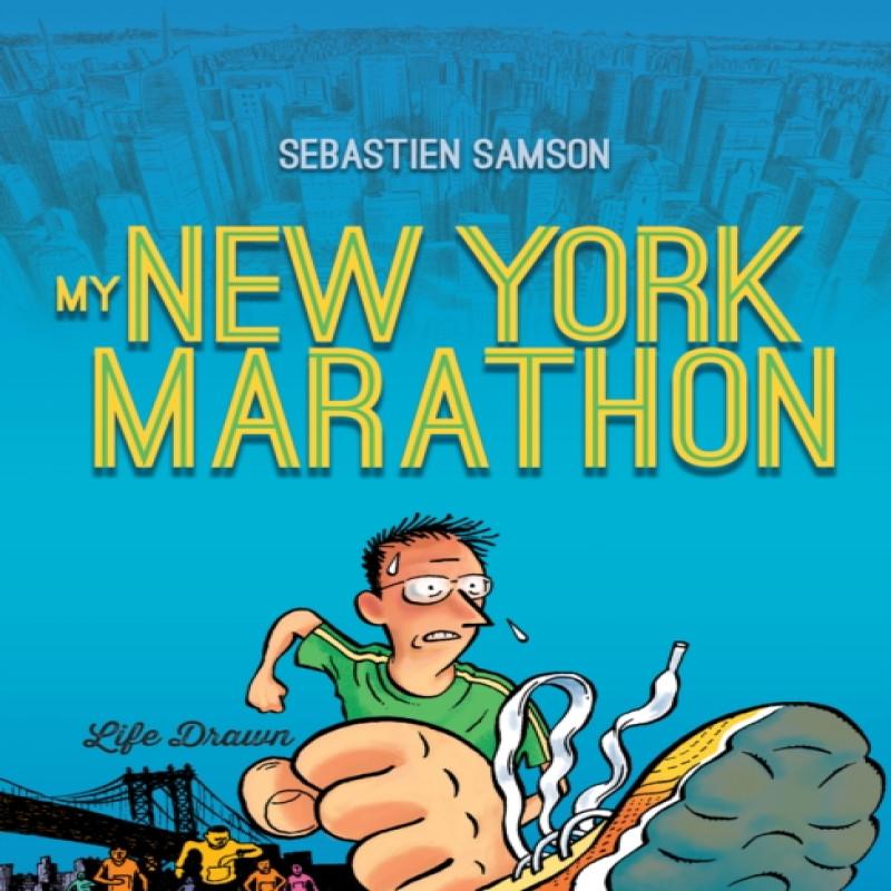 My New York Marathon by Sebastien Samson Paperback Book 9781594657542
