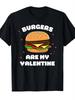 Men's & Women's Hamburger Valentine's Day T-Shirt - Funny Burger Print Casual Short Sleeve Round Neck Tee Suitable for Couples Matching Outfits, Valen
