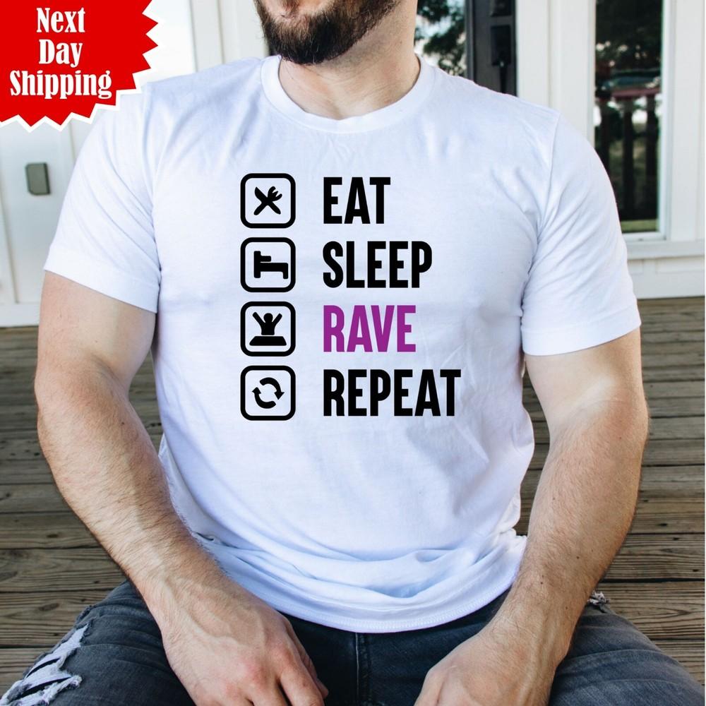 

Eat Sleep Rave Repeat T Shirt Printed 90s Festival Music Party Dj Dance Acid Top 2XL