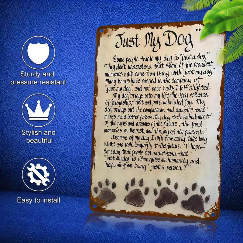 Tin Sign for Dog Lovers Just My Dog Quote Vintage Metal Plaque Wall Decor Dog Paw Print Art Hanging Sign for Home Garden Bedro