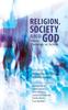 The Religion, Society and God : Public Theology In Action Book