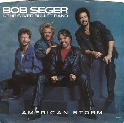 Δίσκος 7 ιντσών BOB SEGER & THE SILVER BULLET BAND - American Storm B5532 Capitol Records 1986 US Rock Μεταχειρισμένος