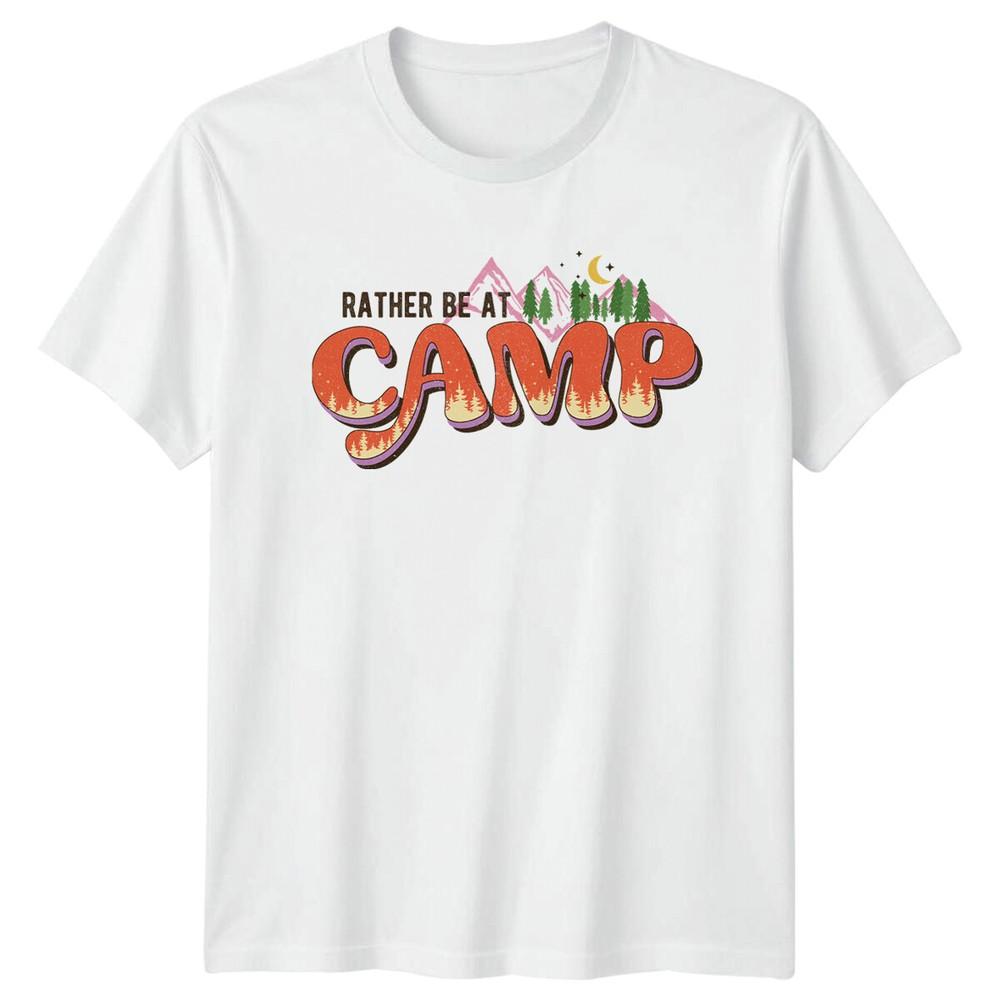 Rather Be At Camp TShirt Camping Nature Graphic Tee Outdoor S