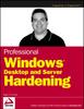 Bok Professional Windows Desktop and Server Hardening