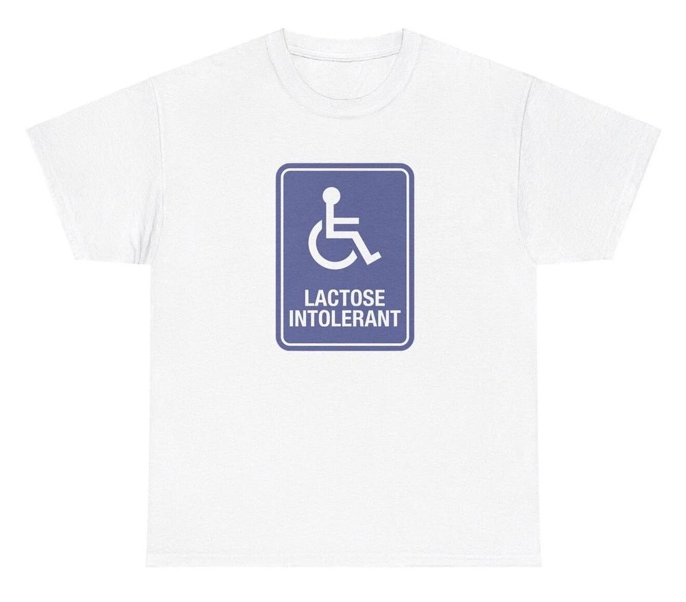 Lactose Intolerant Disability T Shirt Funny Sarcastic Anti Milk Oddly Humor Tee S