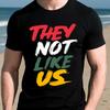 They Not Like Us Graphic Cotton Tshirt Men Casual Short Sleeve Round Neck Summer Tee
