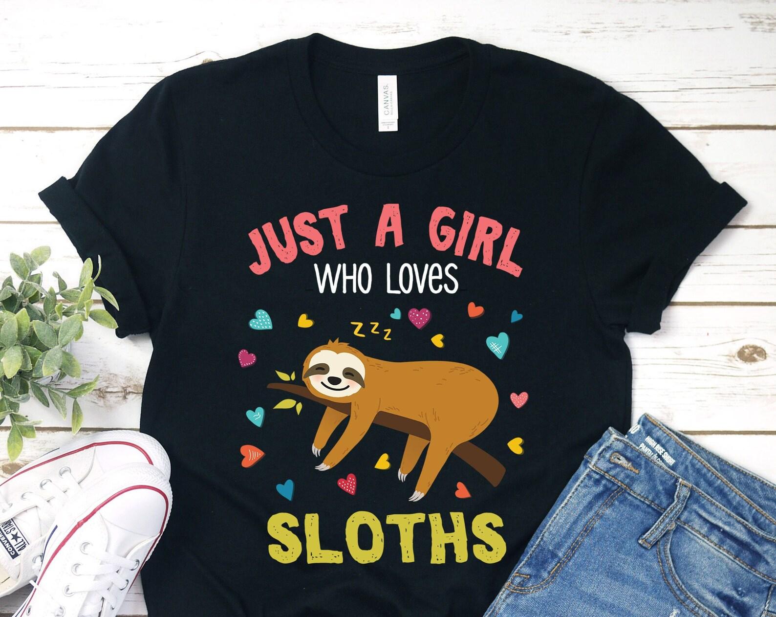 Just A Girl Who Loves Sloths Shirt, Baby Sloth Lover Tank Top, Cool Crop Tee, Cute Spirit Animal Shirts, Lazy Sloths Gifts Party Present 160