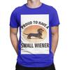 Proud To Have A Small Wiener Retro Dachshund Humor Novelty 100 Cotton Tshirt Dachshund Tees Tops For Unisex