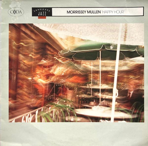 

LP Record MORRISSEY MULLEN - Happy Hour CODA29 Coda Records 1988 UK Jazz Used