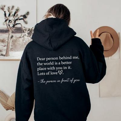 Dear Person Behind Me Sweathirts for Women Men Person Behind Me Shirt Be Kind Shirts Long Sleeves Graphic Sweatshirt Hoodies