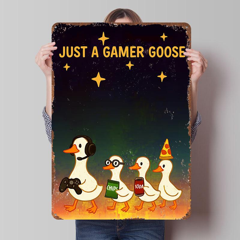

Just a Gamer Goose Shirt Metal Poster Customized Wall Art Retro Vintage Tinplate Signs for Interior Decoration Living Room Decor 7.9x11.8In(20x30cm)