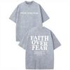 Faith Over Fear Psalms 118:6 Double Sided Christian Bible Verse Streetwear T-Shirt
