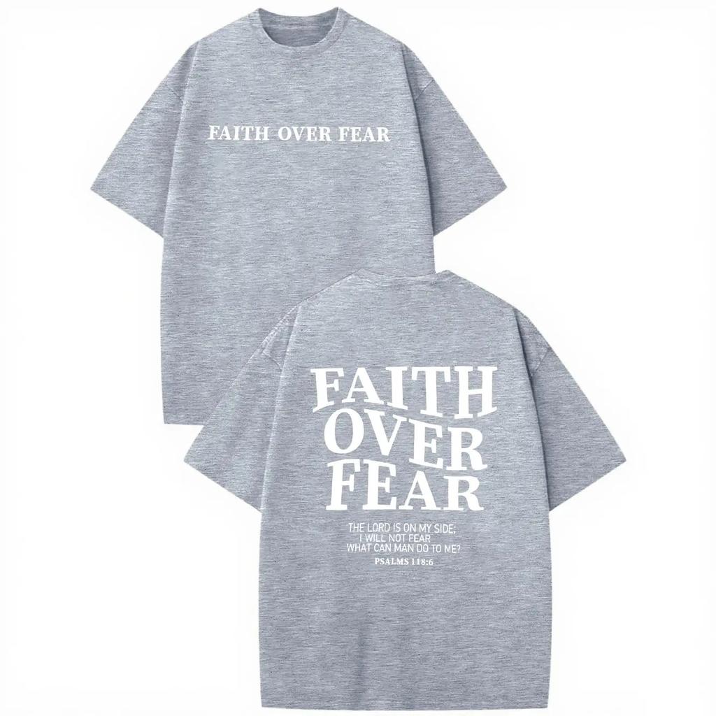 Faith Over Fear Psalms 118:6 Double Sided Christian Bible Verse Streetwear T-Shirt