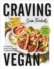 Kniha Craving Vegan : 101 Recipes To Satisfy Your Appetite the Plant-Based Way