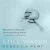 Still Water by Rebecca Pert Paperback Book 9780008311704