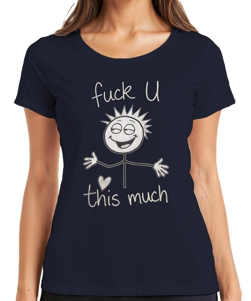 Fuck U This Much Cheeky Stick Figure Heart Sarcastic Gift Ladies Tshirt S