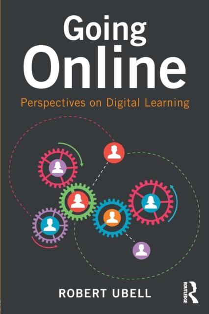 The Going Online : Perspectives On Digital Learning Book