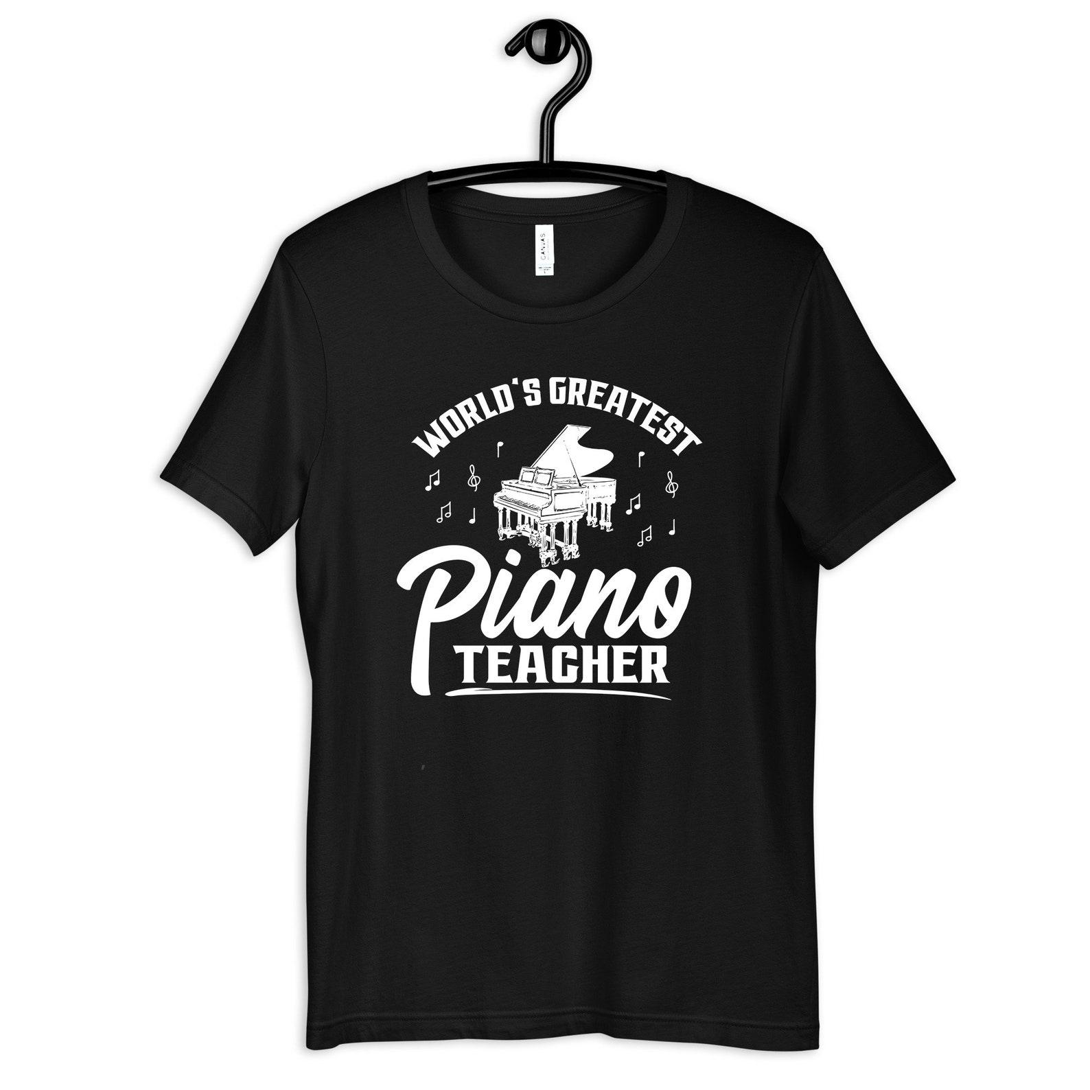 World s Greatest Piano Teacher T-Shirt, T-shirt, Womens Tees,T-shirt, Tank Top, T-shirt XL