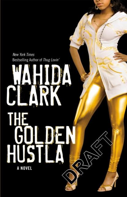 The Golden Hustla by Wahida Clark Paperback Book 9780446178105
