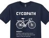 Cycopath Bike Shirt, Funny Cycling Gift