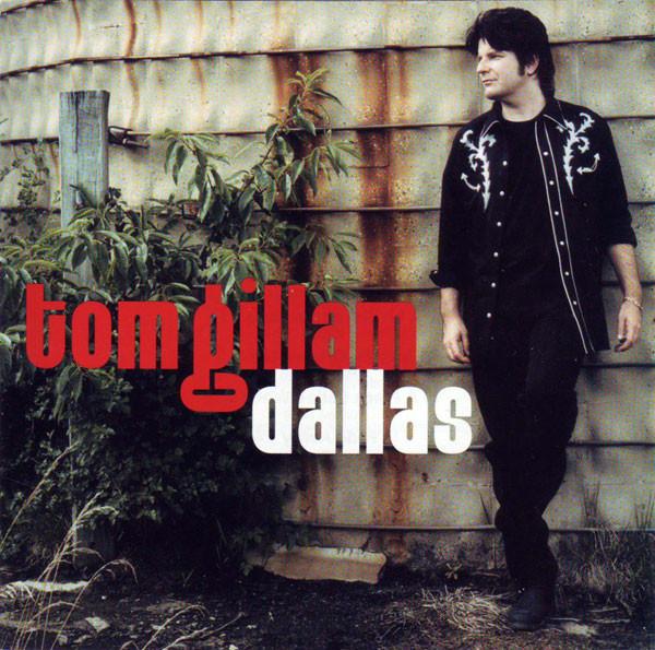 CD TOM GILLAM - Dallas 400112 Gotham Records 2001 US Rock Used