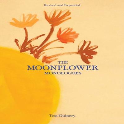 The Moonflower Monologues by Tess Guinery Paperback Book 9781524867508
