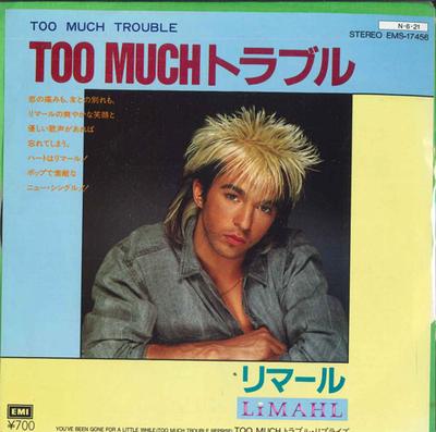 7inch Record LIMAHL - Oo Much Trouble / You've Been Gone  EMS17456 EMI 1984 Japan Pop Used