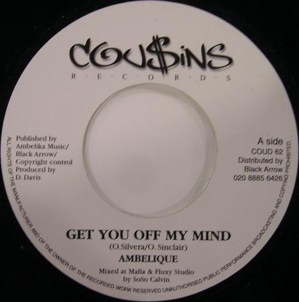 

7inch Record AMBELIQUE - Get You Off My Mind COUD62 Cou$ins Records UK Reggae, Ska & Dub Used