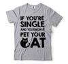 Funny Single Person Shirt Single Shirts Pet Your Cat Shirt Cat Owner Shirt